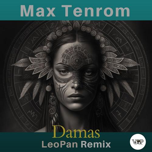 Max TenRoM - Damas (LeoPan Remix) [CVIP030E]